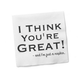"I Think You're Great" Cocktail Napkins