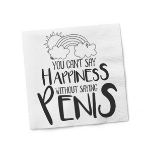 "You Can't Say Happiness" Cocktail Napkins
