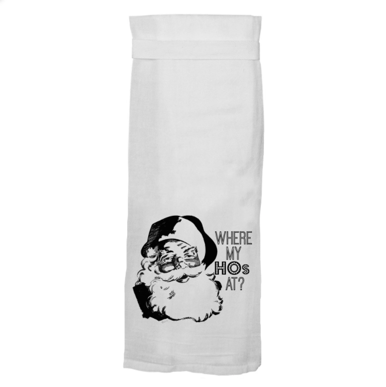 "Where My Ho's At?" Kitchen Towels